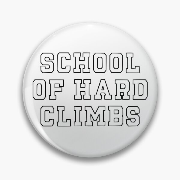 Item preview, School of Hard Climbs designed and sold by OhJaye.