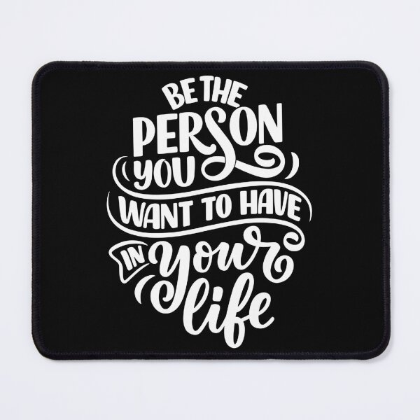 Item preview, Be The Person You Want To Have In Your Life (white) designed and sold by Daluyong.