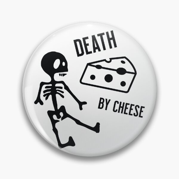Item preview, Death By Cheese designed and sold by Rigipedia.