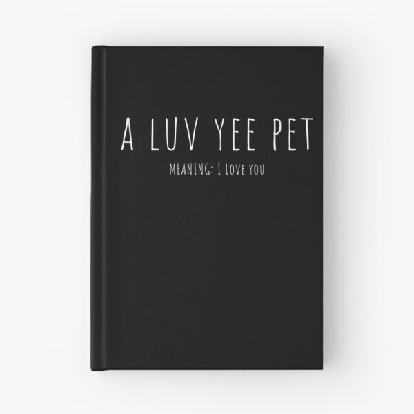 Item preview, Newcastle Slogans - A Luv Yee Pet - Funny Slogans Apparel designed and sold by ImagesDesigns.