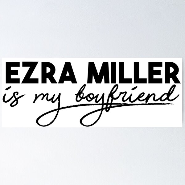Item preview, Ezra Miller is my boyfriend designed and sold by occultart.
