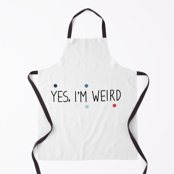 Item preview, Yes im weird - weird Saying / sarcastic designed and sold by Blonc-ou.