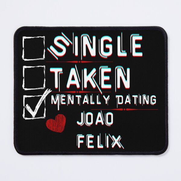 Item preview, Mentally Dating Joao Felix designed and sold by ColorprintsGO.