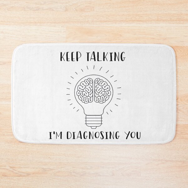Item preview, Keep Talking I'm Diagnosing You, Psychologist Gift Shirt, Sarcasm Shirt, Psychology Shirt, Gift for Psychologist designed and sold by The2Art.