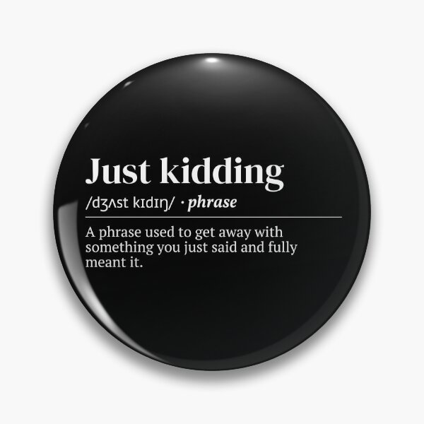 Item preview, Just Kidding Urban Dictionary Funny Meaning designed and sold by SpeakSarcasm.