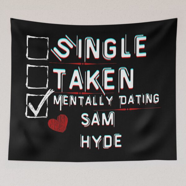 Item preview, Mentally Dating Sam Hyde designed and sold by ColorprintsGO.