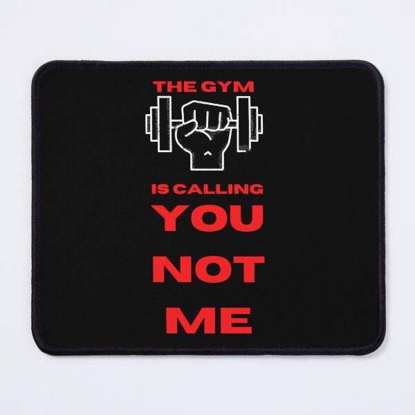 Item preview, The Gym is calling you not me designed and sold by CannyGoods.
