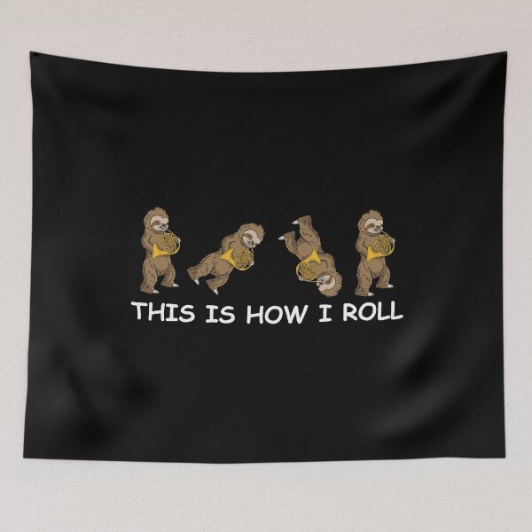 Item preview, Sloth Funny French Horn Player This Is How I Roll Musician designed and sold by DSWShirts.