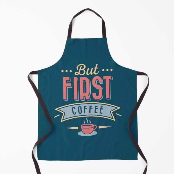 Item preview, But First Coffee, Coffee First, Coffee Lovers, Coffee designed and sold by graphic-genie.