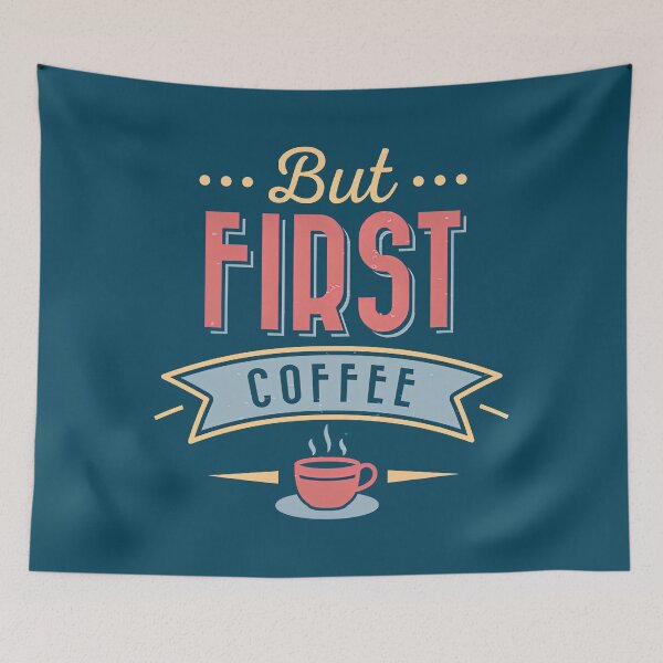 Item preview, But First Coffee, Coffee First, Coffee Lovers, Coffee designed and sold by graphic-genie.