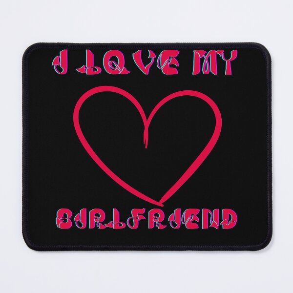 Item preview, I LOVE MY GIRLFRIEND designed and sold by Kuki-shop.