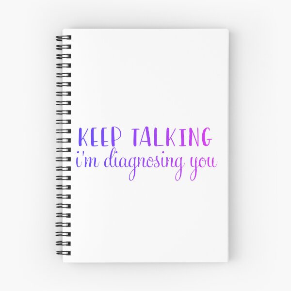 Item preview, Copy of Keep Talking I'm Diagnosing You, Psychologist Gift Shirt, Sarcasm Shirt designed and sold by The2Art.