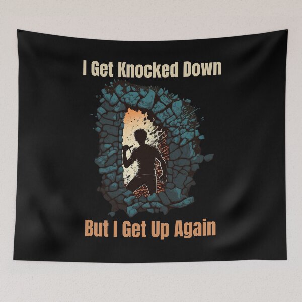 Item preview, I Get Knocked Down But I Get Up Again designed and sold by Cr4ftyCreations.