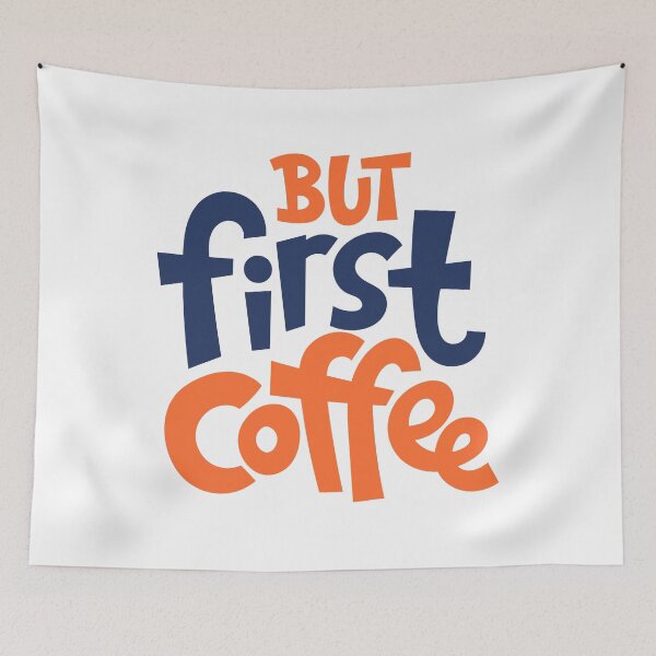 Item preview, But First Coffee, Coffee First, Coffee Lovers, Coffee designed and sold by graphic-genie.