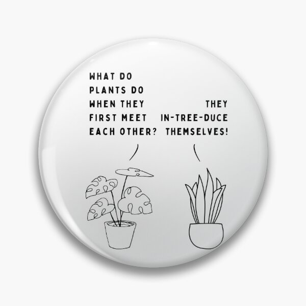 Item preview, Plant joke - What do plants do when they first meet each other? designed and sold by ani-eni.