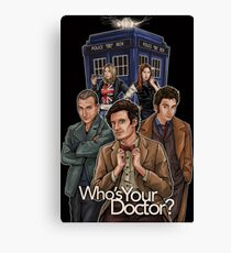 Who's Your Doctor? Canvas Print