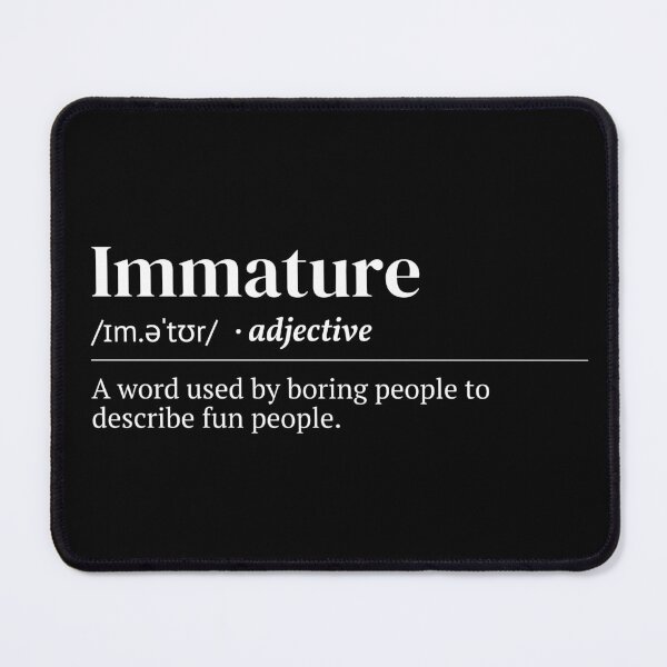 Item preview, Immature Urban Dictionary Funny Meaning designed and sold by SpeakSarcasm.
