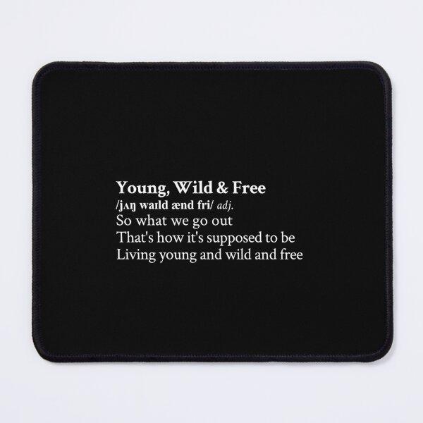 Item preview, Young Wild & Free by Snoop Dogg Aestheic Quote Lyrics Black designed and sold by StickTheSong.
