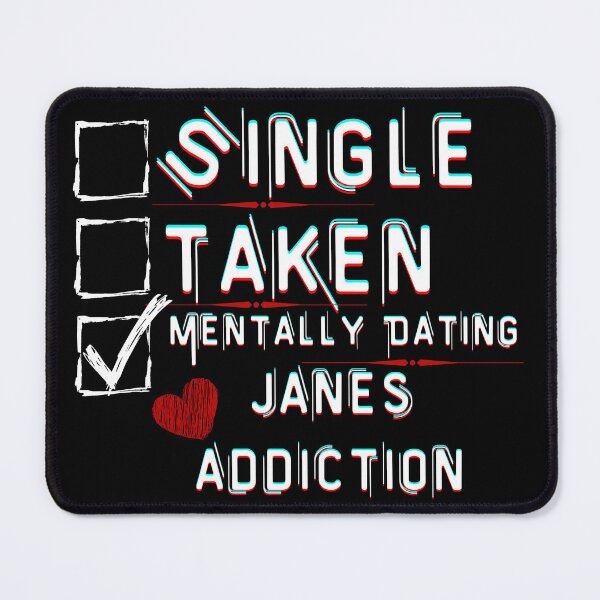 Item preview, Mentally Dating Janes Addiction designed and sold by ColorprintsGO.