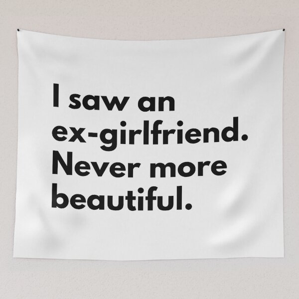 Item preview, I saw an ex-girlfriend. Never more beautiful. designed and sold by Dj Gavric998.