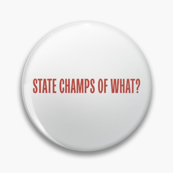 Item preview, State Champs of what? designed and sold by Serena Milesi.