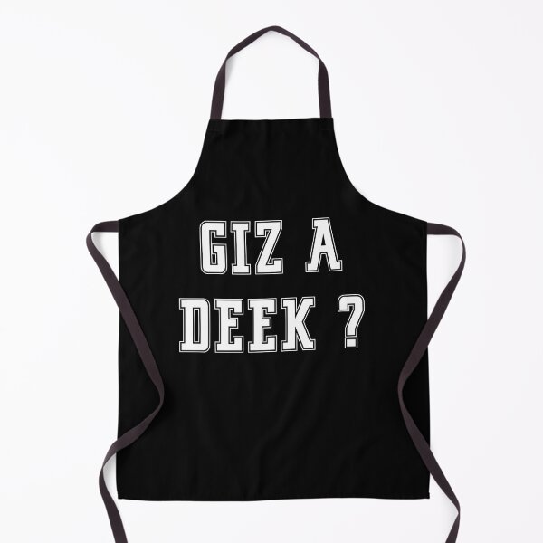 Item preview, Newcastle Slogans - Giz A Deek - Funny Slogans Apparel designed and sold by ImagesDesigns.