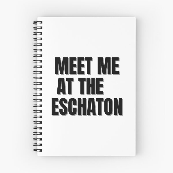 Item preview, meet me at the eschaton! designed and sold by Finds.