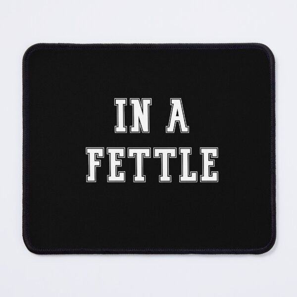 Item preview,   Newcastle Slogans - In A Fettle - Funny Slogans Apparel designed and sold by ImagesDesigns.