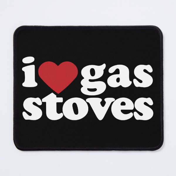 Item preview, I Love Gas Stoves designed and sold by Mclickster.