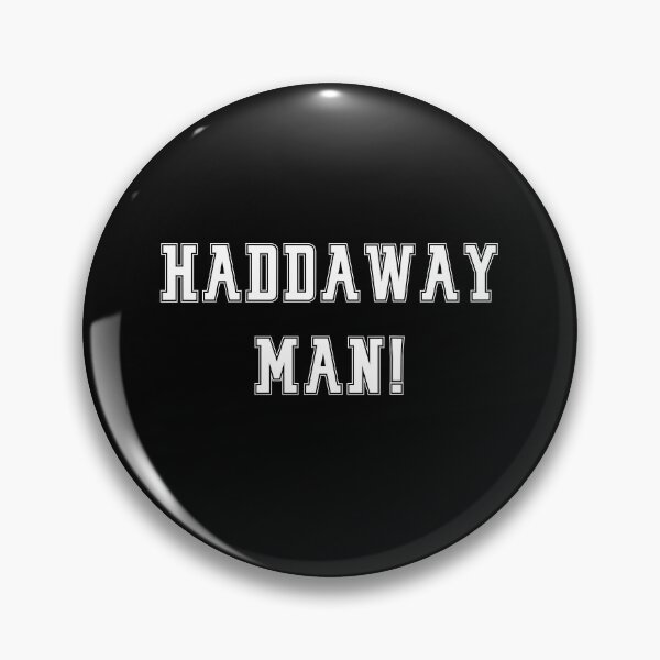 Item preview, Newcastle Slogans - Haddaway Man - Funny Slogans Apparel designed and sold by ImagesDesigns.