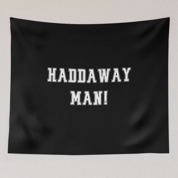 Item preview, Newcastle Slogans - Haddaway Man - Funny Slogans Apparel designed and sold by ImagesDesigns.