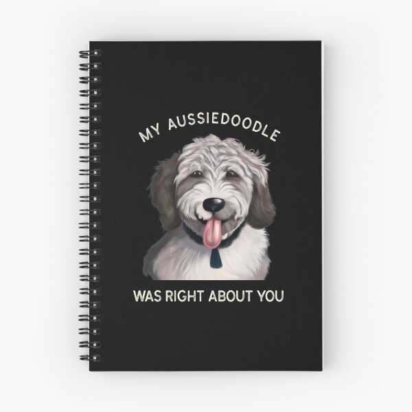 Item preview, My Aussiedoodle Was Right About You designed and sold by Fentier.