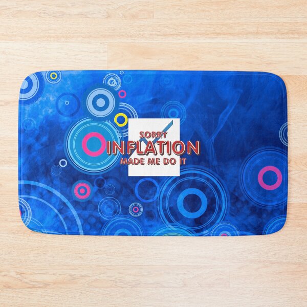 Item preview, Inflation Made Me Do It designed and sold by teepossible.