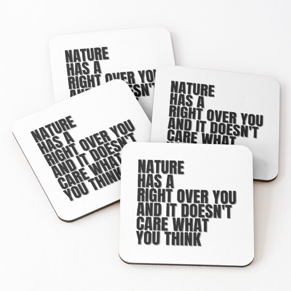 Item preview, Nature has a right over you and it doesn't care what you think designed and sold by Finds.
