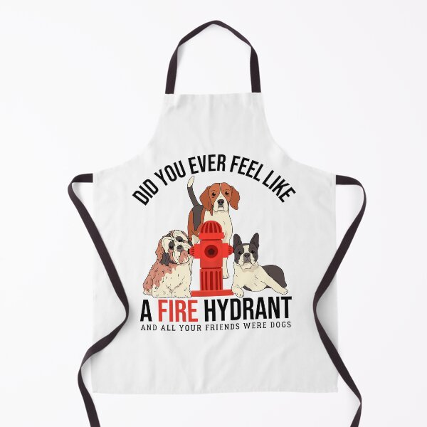 Artikelvorschau, Hast du dich jemals wie ein Hydrant gefühlt und alle deine Freunde waren Hunde? entworfen und verkauft von esbaysbai.