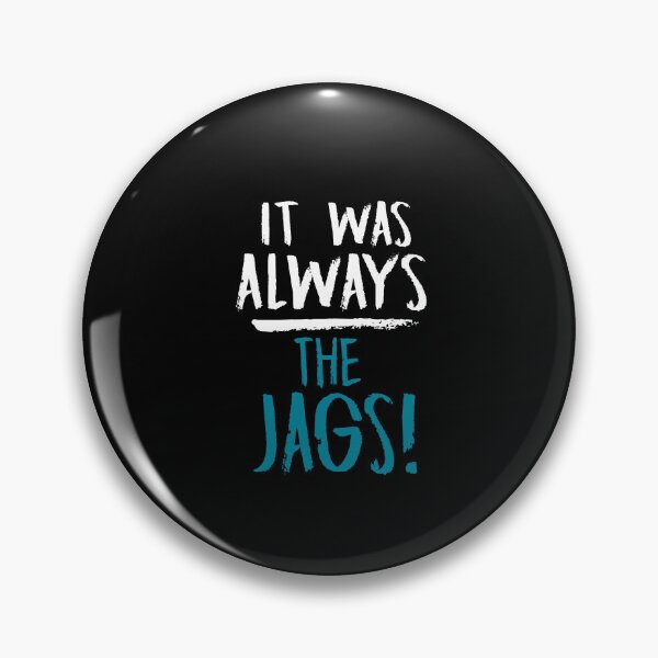 Item preview, It was always the Jags! Jacksonville Football Florida  designed and sold by NerdCulture.