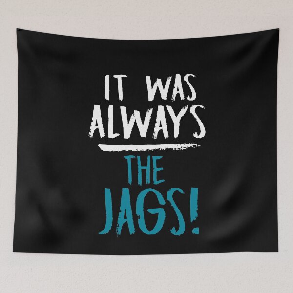 Item preview, It was always the Jags! Jacksonville Football Florida  designed and sold by NerdCulture.