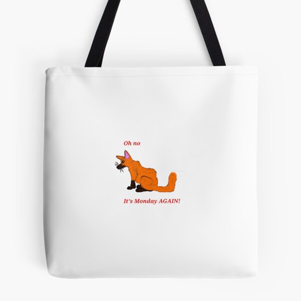 Item preview, Fox: Oh no, it's Monday AGAIN! designed and sold by PAWerFUR-4ever.