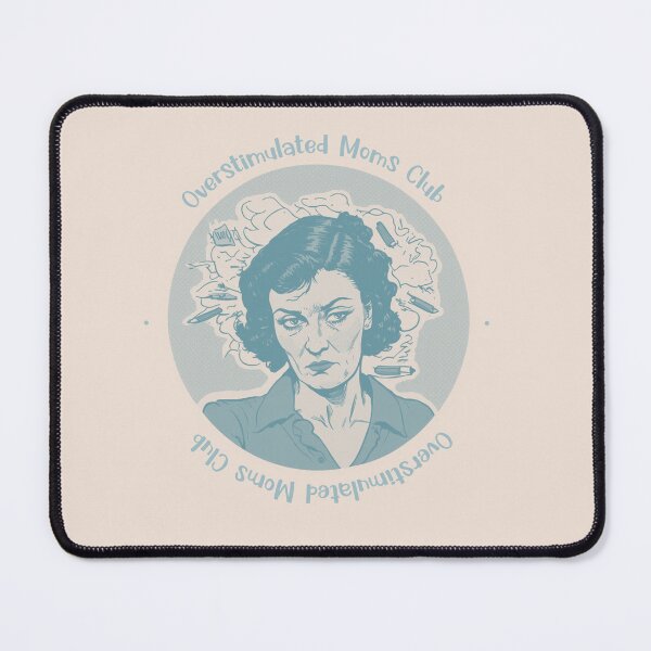 Item preview, Overstimulated Moms Club designed and sold by Alican Yavuzbarut.