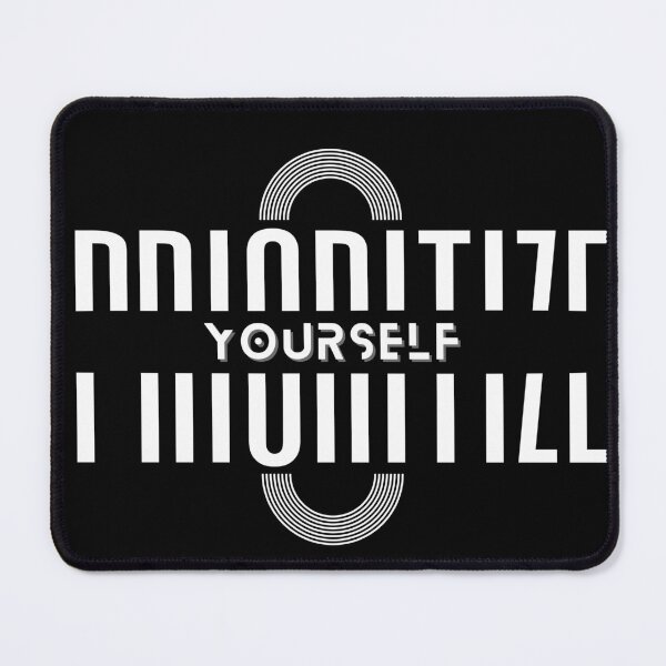 Item preview, Prioritize Yourself designed and sold by WildLobo.