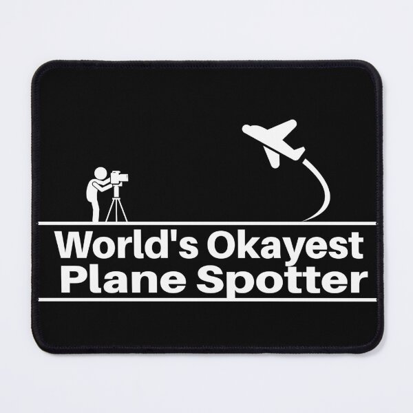 Item preview, World's Okayest Plane Spotter White designed and sold by SpicyAviator.