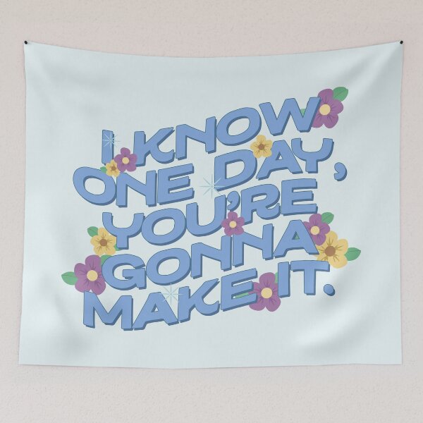 Item preview, I Know One Day, You're Gonna Make It Positivity designed and sold by dailycake.