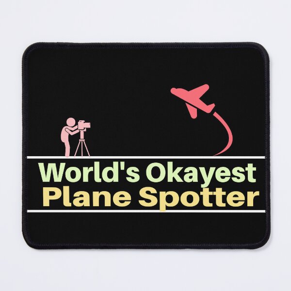 Item preview, World's Okayest Plane Spotter Colorful designed and sold by SpicyAviator.