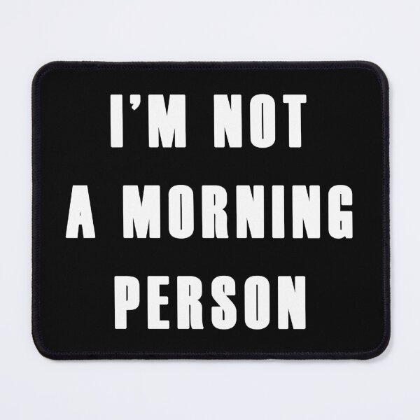 Item preview, I'm not a morning person designed and sold by Shirtnise.