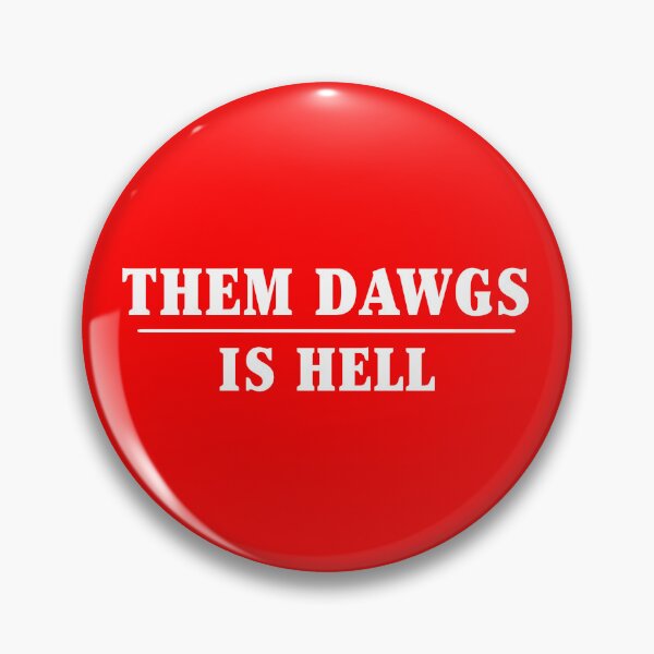 Item preview, Them dawgs is hell designed and sold by kader85.