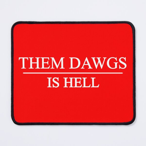 Item preview, Them dawgs is hell designed and sold by kader85.