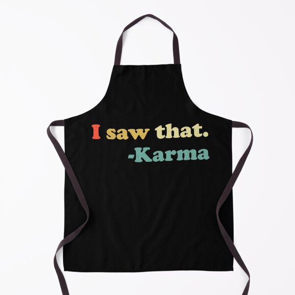 Item preview, I Saw That Karma designed and sold by LadySaltwater.