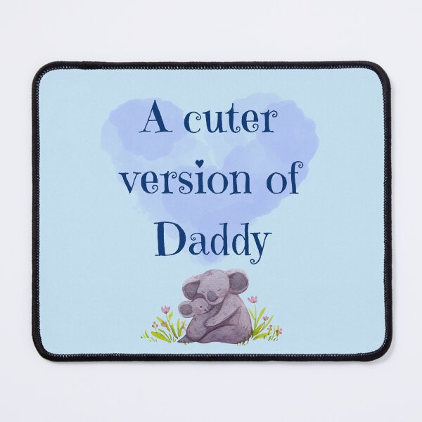 Item preview, A Cuter Version Of Daddy. Cute Little Koala Bear Baby designed and sold by Rebel-Design.