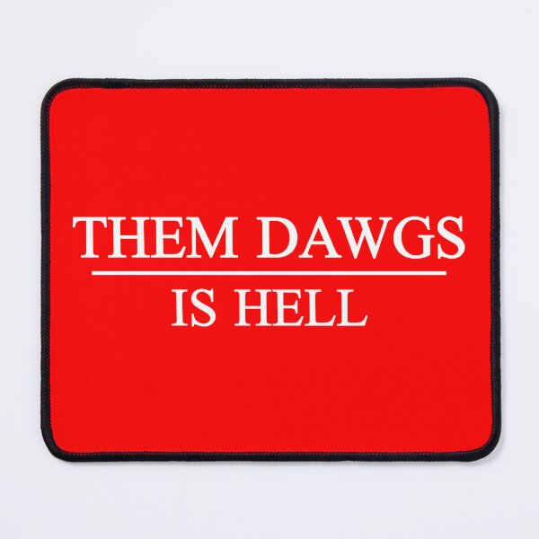 Item preview, Them dawgs is hell designed and sold by kader85.