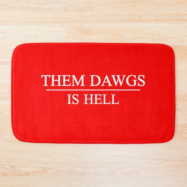 Item preview, Them dawgs is hell designed and sold by kader85.